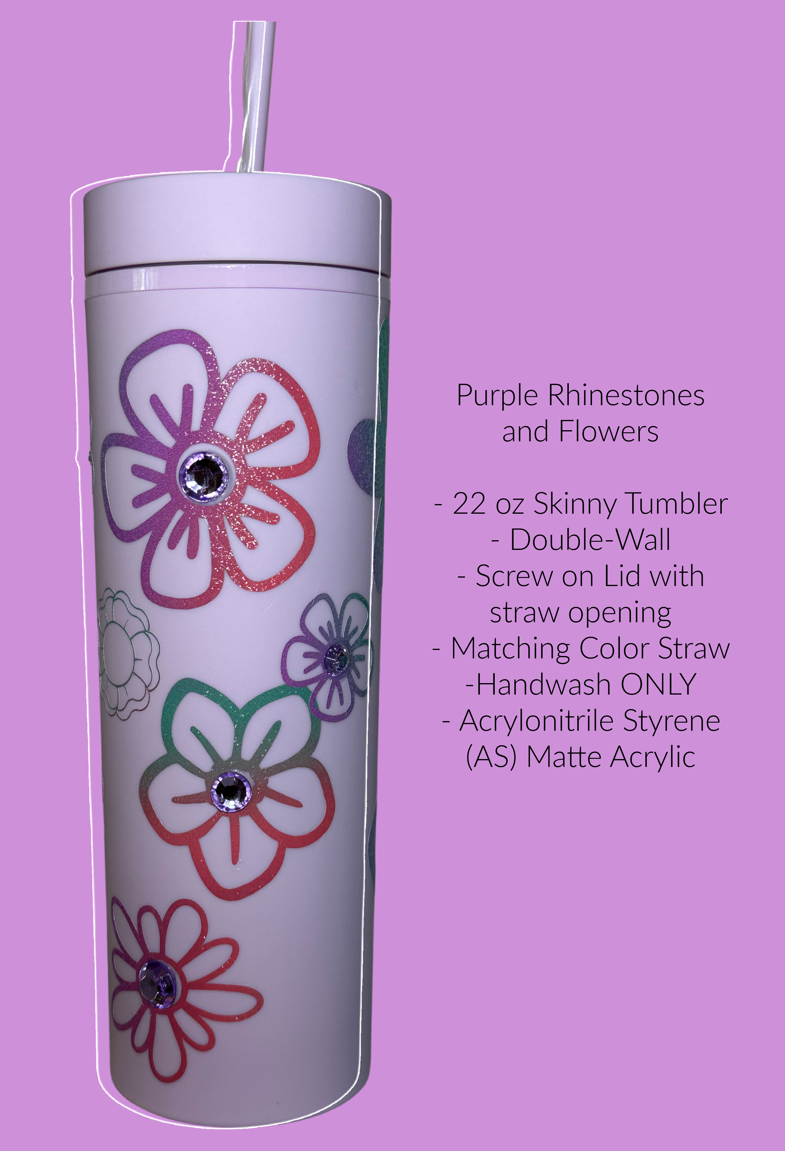 Rhinestones and Flowers 22 oz Skinny Tumblers