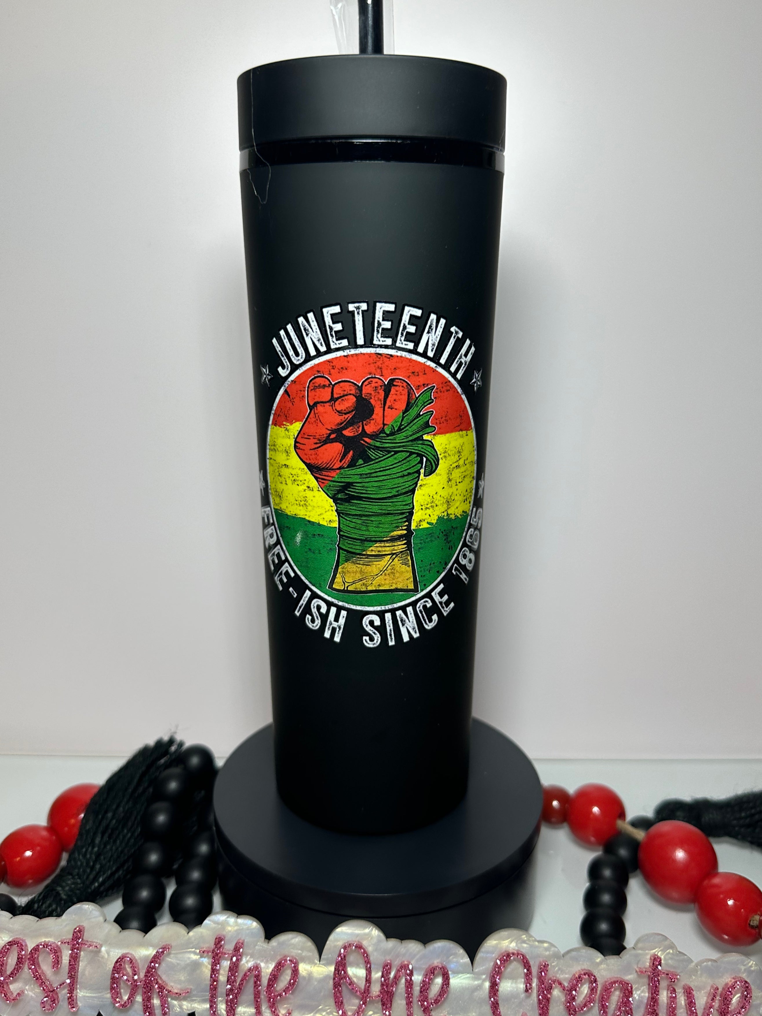 22 oz Juneteenth Black Tall Skinny Powdered Coat Tumbler