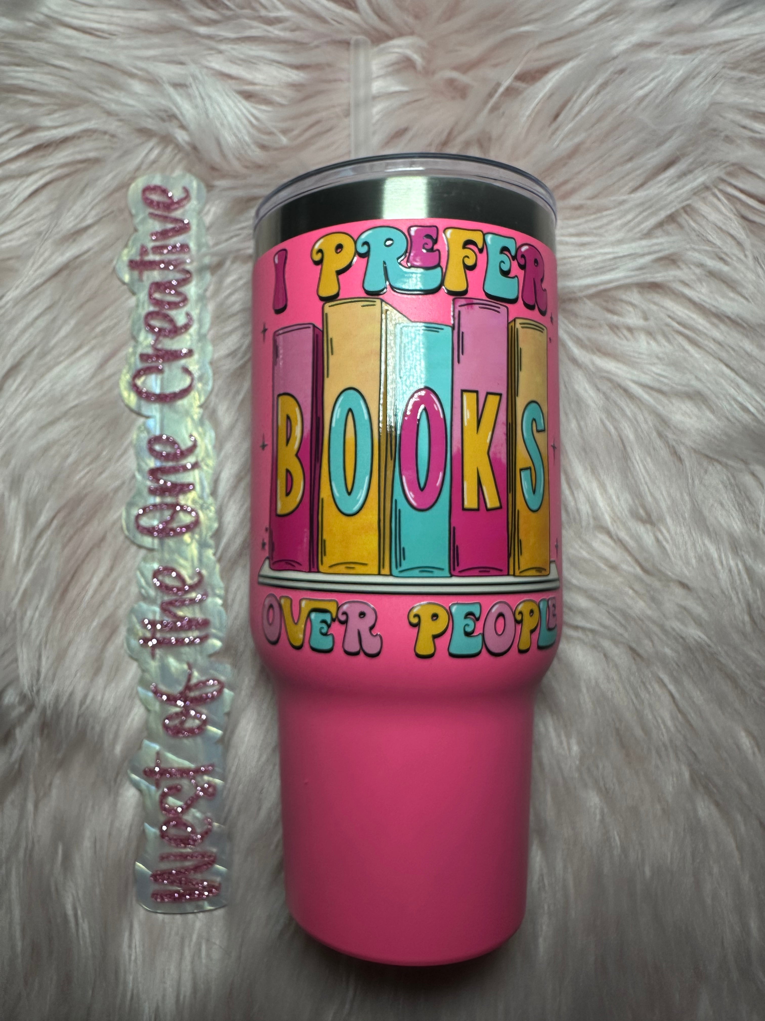 24 oz I prefer books over people pink tumbler