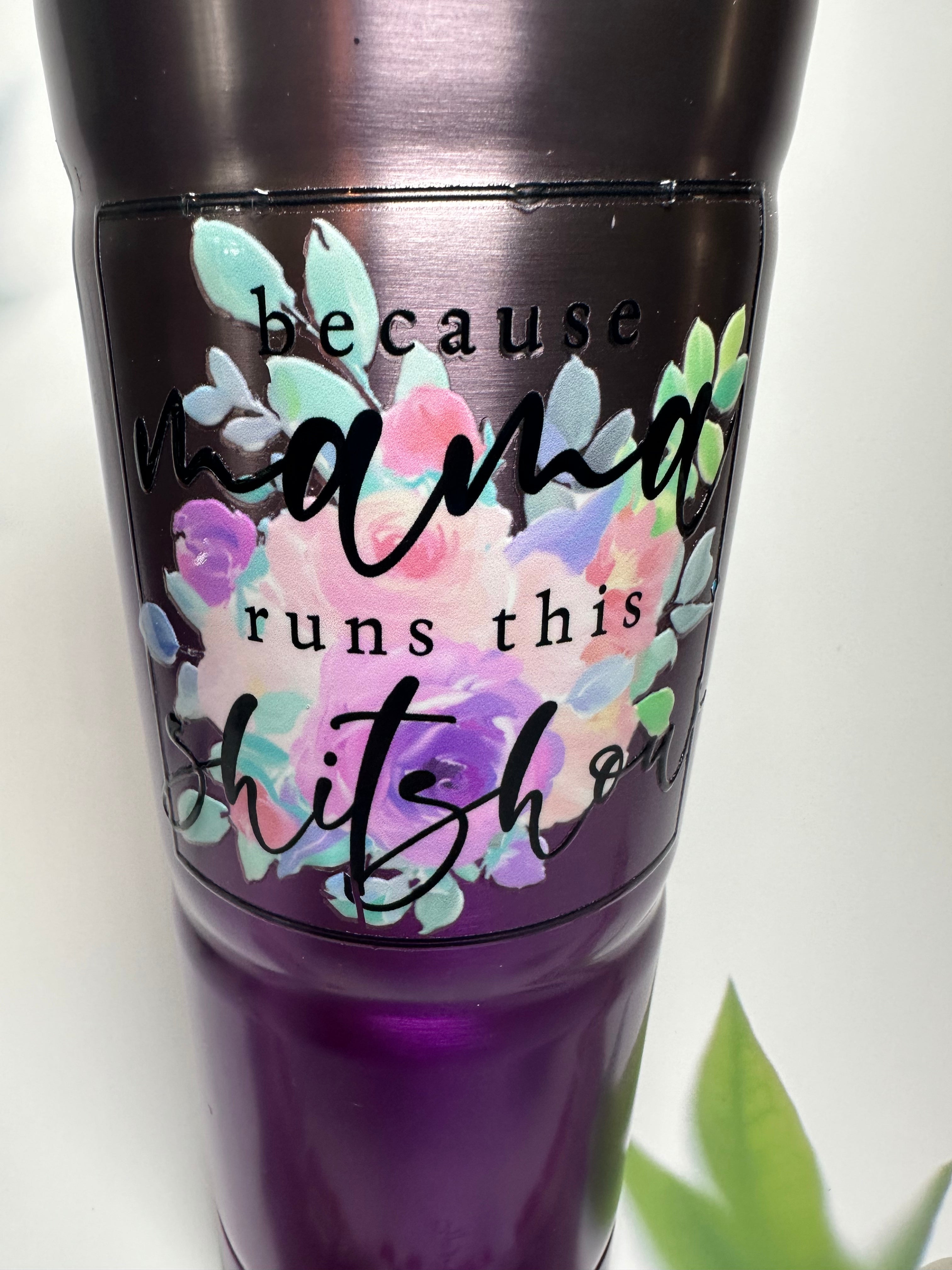 24 oz Mama Runs this shitshow Bubba Tumbler