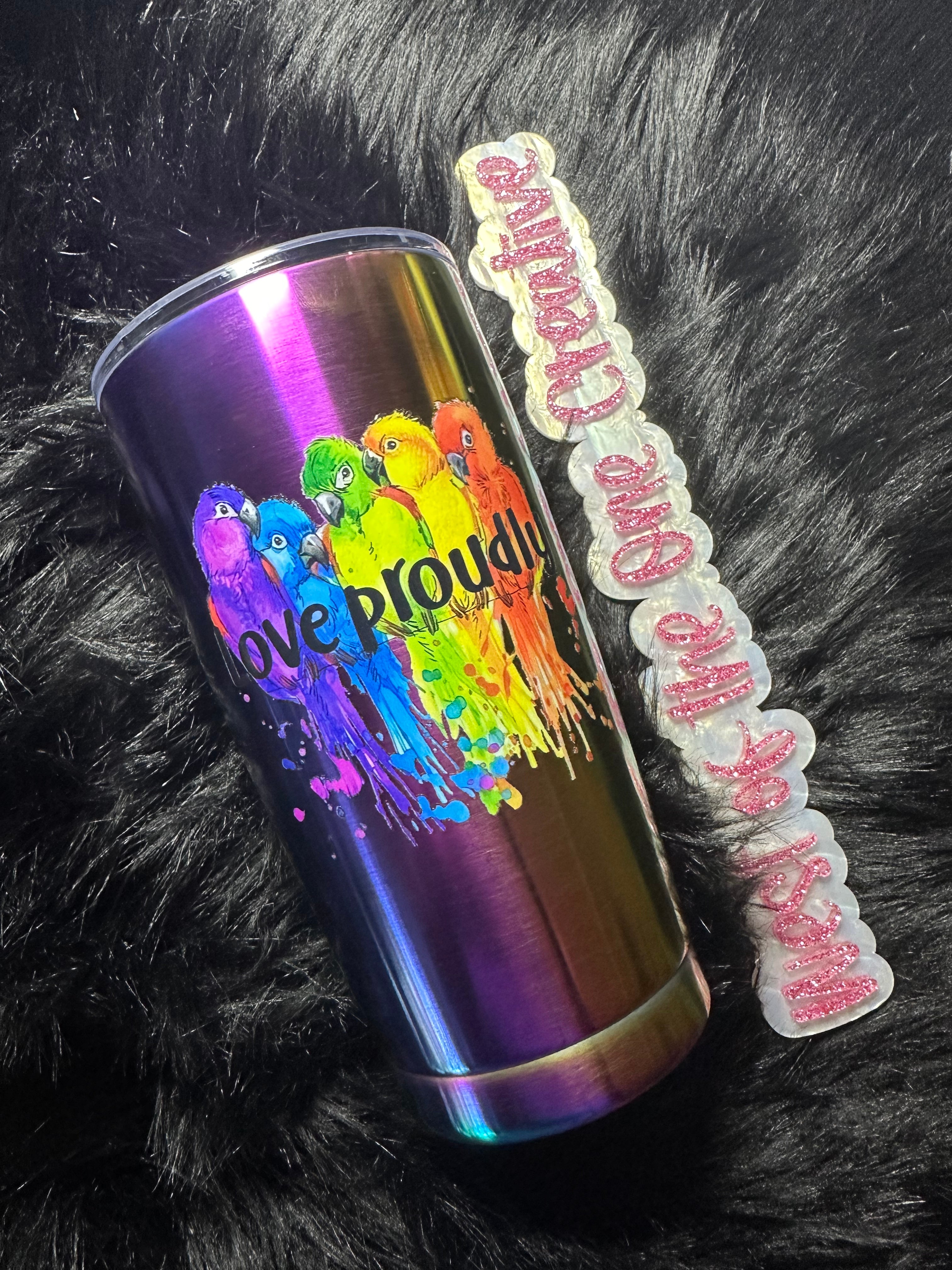 20 oz Tumbler Chroma Rainbow Love Proudly